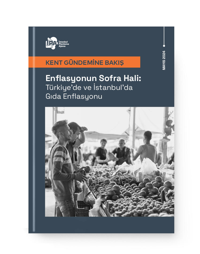 Enflasyonun Sofra Hali: Türkiye’de ve İstanbul’da Gıda Enflasyonu