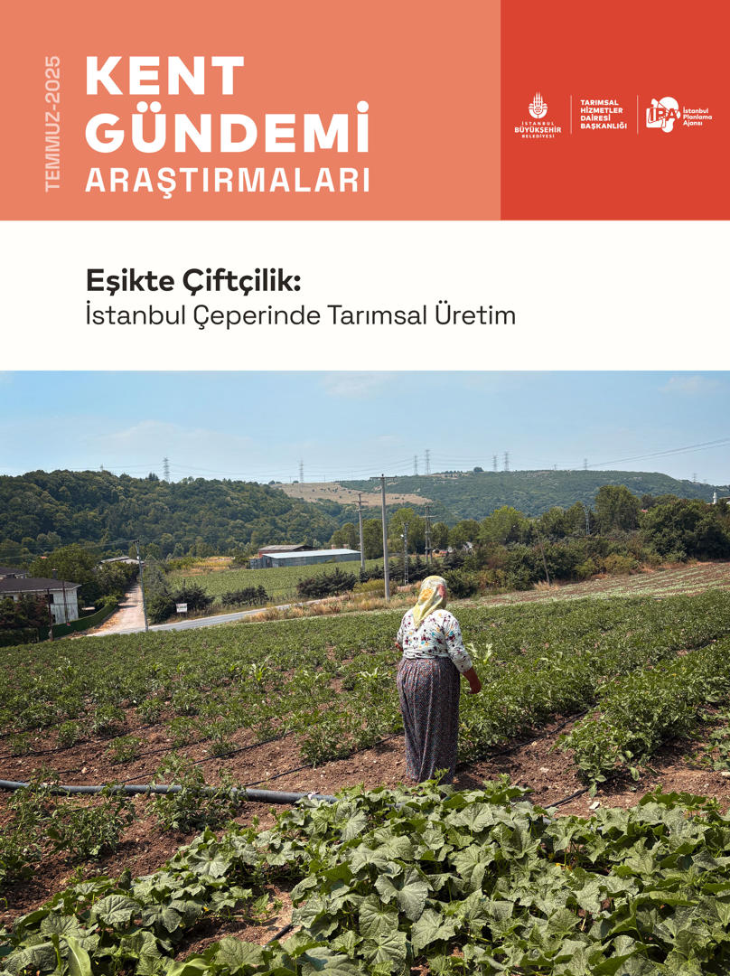Eşikte Çiftçilik: İstanbul Çeperinde Tarımsal Üretim