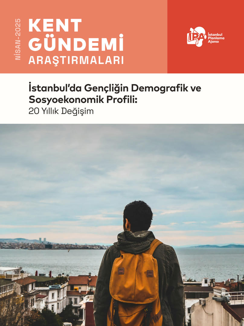 İstanbul’da Gençliğin Demografik ve Sosyoekonomik Profili: 20 Yıllık Değişim