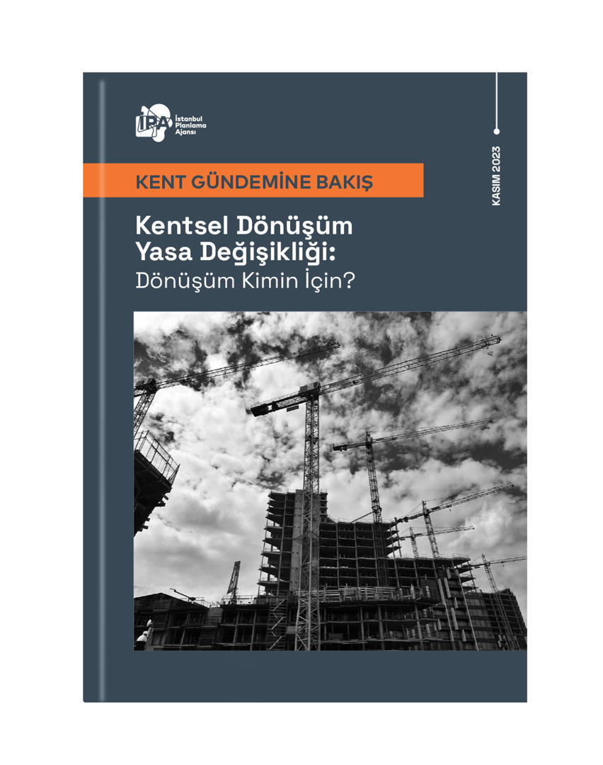 Kentsel Dönüşüm Yasa Değişikliği: Dönüşüm Kimin İçin?
