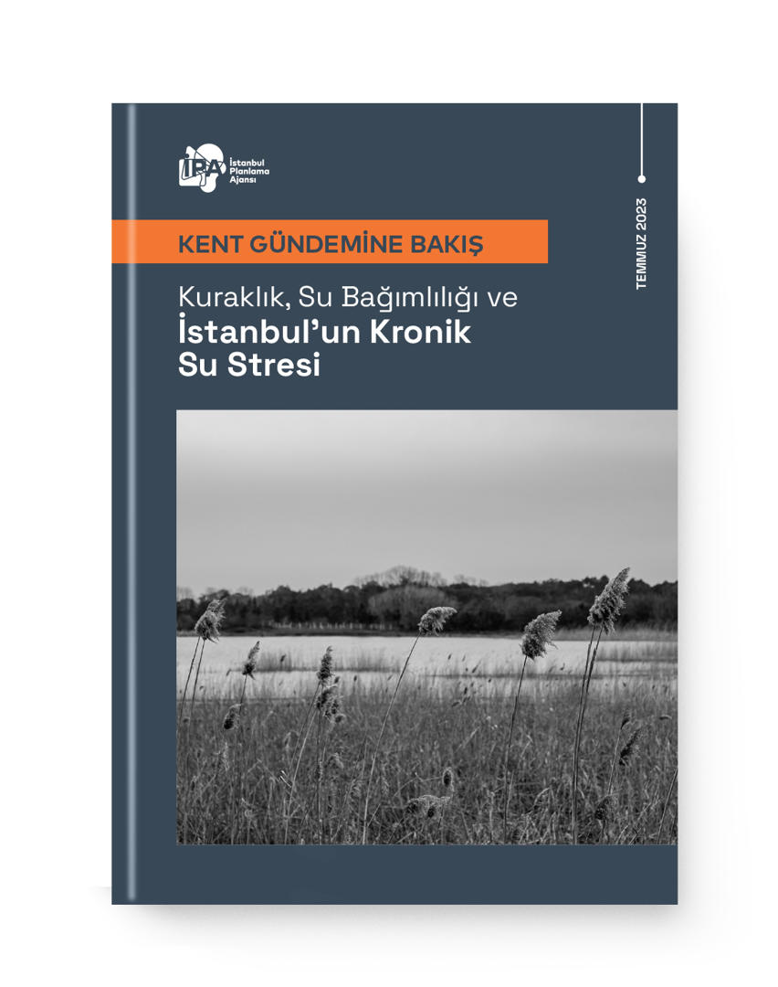 Kuraklık, Su Bağımlılığı ve İstanbul’un Kronik Su Stresi